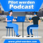 Logo of the podcast Pilot werden Podcast Pilot werden