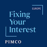 Logo of the podcast PIMCO Fixing Your Interest Podcast PIMCO Fixing Your Interest