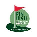 Pin High: The Philadelphia Golf Show Podcast Pin High: The Philadelphia Golf Show