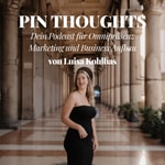 PIN THOUGHTS | Podcast für deine omnipräsente Sichtbarkeit