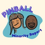 Pinball Minority Report Podcast Pinball Minority Report