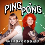 Podcast Ping Pong - ADHS & Autismus