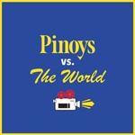 Logo of the podcast Pinoys vs. The World Podcast Pinoys vs. The World