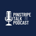 Logo of the podcast Pinstripe Talk: New York Yankees Podcast Pinstripe Talk: New York Yankees