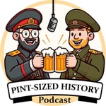 Logo of the podcast Pint-Sized History Podcast Pint-Sized History