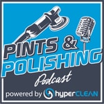 Pints and Polishing Auto Detailing Podcast Podcast Pints and Polishing Auto Detailing Podcast