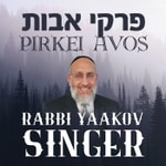 Logo of the podcast Pirkei Avos With Rabbi Yaakov Singer Podcast Pirkei Avos With Rabbi Yaakov Singer