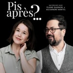 Logo of the podcast Pis après ? Le podcast Podcast Pis après ? Le podcast