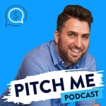 Logo of the podcast Pitch Me Podcast Logo of the podcast Pitch Me Podcast