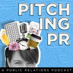 Logo of the podcast Pitching PR Podcast Pitching PR