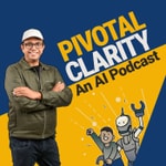 Logo of the podcast Pivotal Clarity | An AI Podcast Podcast Pivotal Clarity | An AI Podcast