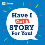 PJ Library Presents: Have I Got A Story For You! PJ Library Presents: Have I Got A Story For You!