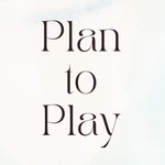Logo of the podcast Plan to Play Podcast Plan to Play