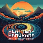 Platten-Panorama - der Vinyl und Musikpodcast