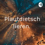 Logo of the podcast Plautdietsch lieren. Podcast Plautdietsch lieren.