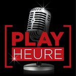 Play Heure Podcast Play Heure