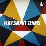 Logo of the podcast Play Smart Tennis - MIND YOUR GAME Podcast Play Smart Tennis - MIND YOUR GAME
