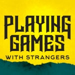 Logo of the podcast Playing Games with Strangers Podcast Playing Games with Strangers