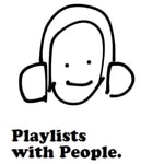 Logo of the podcast Playlists With People Podcast Playlists With People