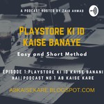 Logo of the podcast Playstore Ki ID kaise Banani Hai - How to Create Google Play Store Account- Ab kaise kare - Podcast Podcast Playstore Ki ID kaise Banani Hai - How to Create Google Play Store Account- Ab kaise kare - Podcast
