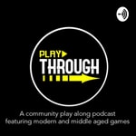 Logo of the podcast Playthrough Podcast Playthrough