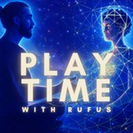 PLAYTIME WITH RUFUS Podcast PLAYTIME WITH RUFUS