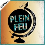 Logo of the podcast Plein feu Podcast Plein feu
