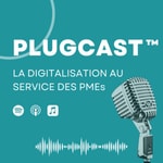 Logo of the podcast Plugcast - La digitalisation au service des PMEs Podcast Plugcast - La digitalisation au service des PMEs
