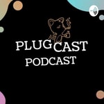 Logo of the podcast PlugCastPodcast Podcast PlugCastPodcast