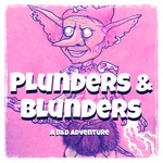 Logo of the podcast Plunders & Blunders Podcast Plunders & Blunders