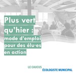 Podcast Plus vert qu’hier : mode d’emploi pour des élu·es en action