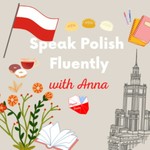 Logo of the podcast Płynnie po polsku - Learn Polish with Anna Podcast Płynnie po polsku - Learn Polish with Anna