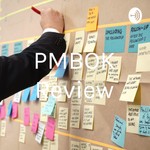 Logo of the podcast PMBOK Review Podcast PMBOK Review
