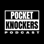 Logo of the podcast Pocket Knockers Podcast Podcast Pocket Knockers Podcast