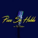 Logo of the podcast Poco se Habla Podcast Poco se Habla