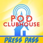 Logo of the podcast Pod Clubhouse Press Pass Podcast Pod Clubhouse Press Pass
