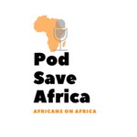 Pod Save Africa Podcast Pod Save Africa