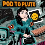 Logo of the podcast Pod To Pluto Podcast Pod To Pluto