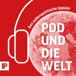 Logo of the podcast Pod und die Welt – Das außenpolitische Update Podcast Pod und die Welt – Das außenpolitische Update