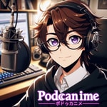 Logo of the podcast Podcanime - Random Thoughts on Anime Podcast Podcanime - Random Thoughts on Anime