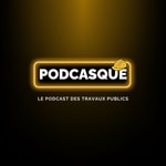 Logo of the podcast PodCasque, le podcast des travaux publics Podcast PodCasque, le podcast des travaux publics