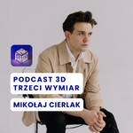 Logo of the podcast Podcast 3D Trzeci Wymiar Podcast Podcast 3D Trzeci Wymiar