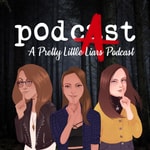 Logo of the podcast PodcAst: A Pretty Little Liars Podcast Podcast PodcAst: A Pretty Little Liars Podcast