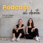 Logo of the podcast Podcast al dente – Corporate Influencing und Personal Branding mit Lisa Zöfgen & Julia Kiener Podcast Podcast al dente – Corporate Influencing und Personal Branding mit Lisa Zöfgen & Julia Kiener