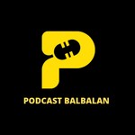 Logo of the podcast Podcast Balbalan Podcast Podcast Balbalan