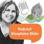 Logo of the podcast Podcast Biosphäre Rhön Podcast Podcast Biosphäre Rhön