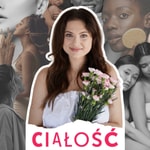 Podcast Ciałość Podcast Ciałość
