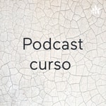 Podcast Podcast curso 
