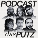 Logo of the podcast Podcast das Putz Podcast Podcast das Putz