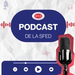 Podcast Podcast de la SFED